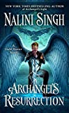 Archangel's Resurrection (Un romanzo di Guild Hunter Vol. 15)