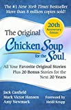 Sopa de pollo para el alma Edición del 20.º aniversario: todas sus historias originales favoritas más 20 historias adicionales para los próximos 20 años