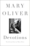 Devociones: Los poemas seleccionados de Mary Oliver