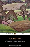 A Shropshire Lad y otros poemas: los poemas recopilados de AE ​​Housman (Penguin Classics)