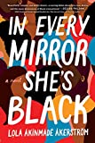 In Every Mirror She's Black: 小説