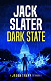 Stato oscuro (Jason Trapp Thriller Vol. 1)