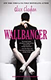 Wallbanger (La série de cocktails, tome 1)