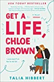 Get a Life, Chloe Brown: Ein Roman (Die Brown Sisters Buch 1)