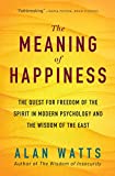 Die Bedeutung des Glücks: Das Streben nach geistiger Freiheit in der modernen Psychologie und der Weisheit des Ostens