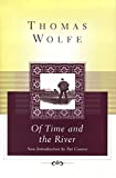 Del tiempo y el río: una leyenda del hambre del hombre en su juventud (Scribner Classics)