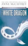 El Dragón Blanco (Dragonriders of Pern Vol 3)