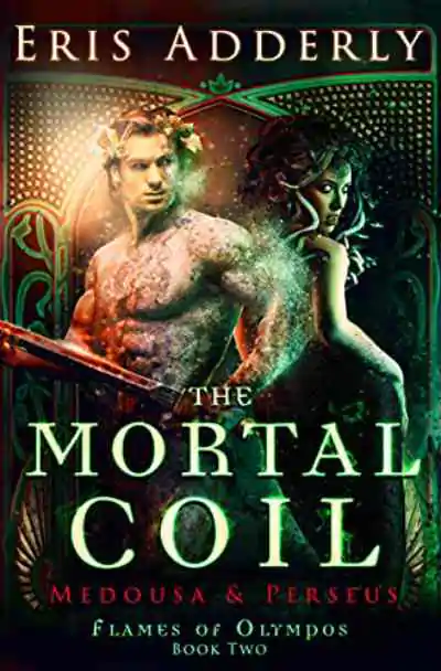 Capa do livro The Mortal Coil: Medusa & Perseus por Eris Adderly