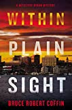 Within Plain Sight: A Detective Byron Mystery (ジョン・バイロン小説第 4 巻)