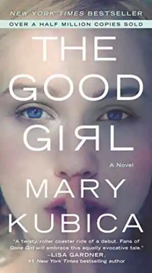 Capa do livro The Good Girl, de Mary Kubica