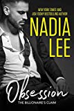 The Billionaire's Claim: Obsession (The Billionaire's Claim duet Book 1)