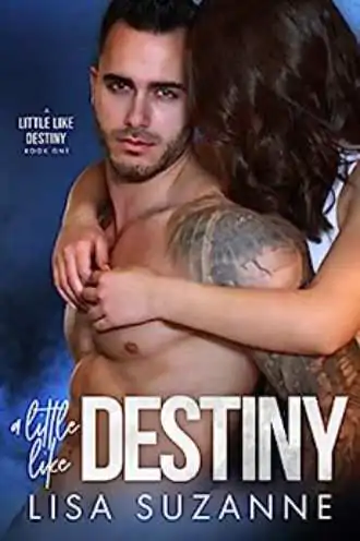 Lisa Suzanne'in yazdığı A Little Like Destiny'nin kitap kapağı