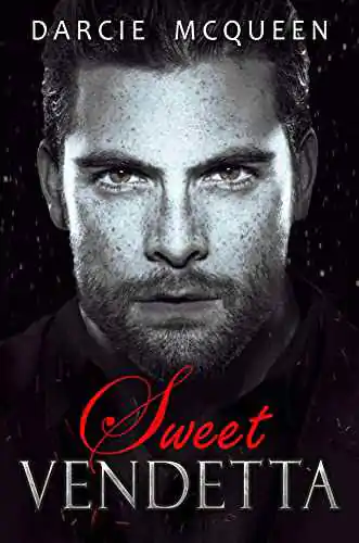 Capa do livro Sweet Vendetta, de Darcie McQueen