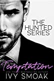 Versuchung (The Hunted Series Buch 1)