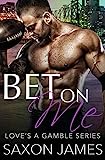 Bet on Me (無謀な愛シリーズ)