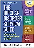 La guía de supervivencia del trastorno bipolar: lo que usted y su familia deben saber