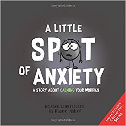 Sampul buku A Little SPOT of Anxiety