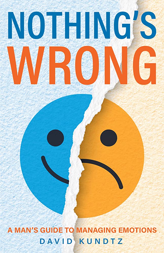 『Nothing's Wrong: A Man's Guide to Manage Emotions』の表紙