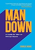 Man Down: um guia para homens sobre saúde mental