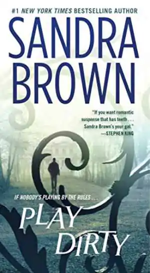 Portada del libro Play Dirty de Sandra Brown