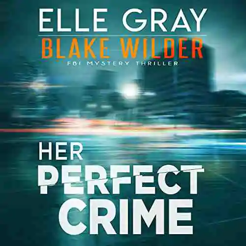 Elle Gray 的 Her Perfect Crime 书籍封面