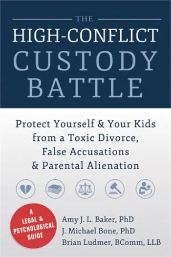 غلاف كتاب The High-Conflict Custody Battle بقلم د.آمي جيه.إل.باركر ، ودكتور جي مايكل بون ، وبريان لودمر