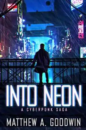 Capa do livro Into Neon de Matthew A. Goodwin