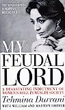 Mi señor feudal: una acusación devastadora del papel de la mujer en la sociedad musulmana