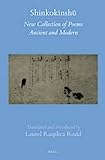 Shinkokinshu (2 Vols): New Collection of Poems Ancient and Modern (Brill's Japanese Studies Library) (edizione inglese e giapponese)