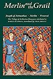 Merlin and the Graal: Joseph of Arimatea, Merlin, Perceval: The Trilogy of Arthurian Prose Romances attribuito a Robert de Boron (Arthurian Studies)