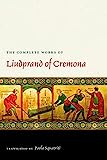 Las Obras Completas de Liudprando de Cremona (Traducción de Textos Medievales)