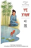 Ye Xian: The Chinese Cenerentola Story in cinese semplificato e pinyin, livello di vocabolario di 450 parole