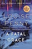 A Fatal Grace: A Chief Inspector Gamache Novel (Un ispettore capo Gamache Mystery Book 2)