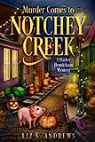 L'omicidio arriva a Notchey Creek (Harley Henrickson Mystery Series)