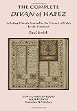 Il divano completo di Hafez: compresi i Ghazal ispirati ai Ghazal di Hafez del traduttore Paul Smith