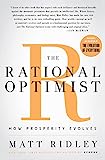 El Optimista Racional: Cómo Evoluciona la Prosperidad (P.D.)