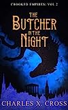 Le boucher de la nuit (Crooked Empires, tome 2)