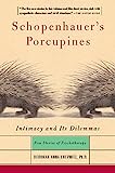 Les porcs-épics de Schopenhauer : l'intimité et ses dilemmes : cinq histoires de psychothérapie