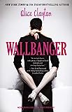 Wallbanger (كتاب سلسلة الكوكتيل 1)