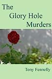 Los asesinatos de Glory Hole (Misterios de Matt Sinclair)