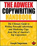 كتيب Adweek Copywriting: الدليل النهائي لكتابة نسخة إعلانية وتسويقية قوية من أحد أفضل مؤلفي الإعلانات في أمريكا