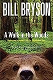 A Walk in the Woods: Menemukan kembali Amerika di Appalachian Trail (Panduan Resmi ke Appalachian Trail)