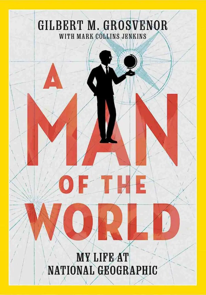 Sampul buku A Man Of The World oleh Gilbert M. Grosvenor