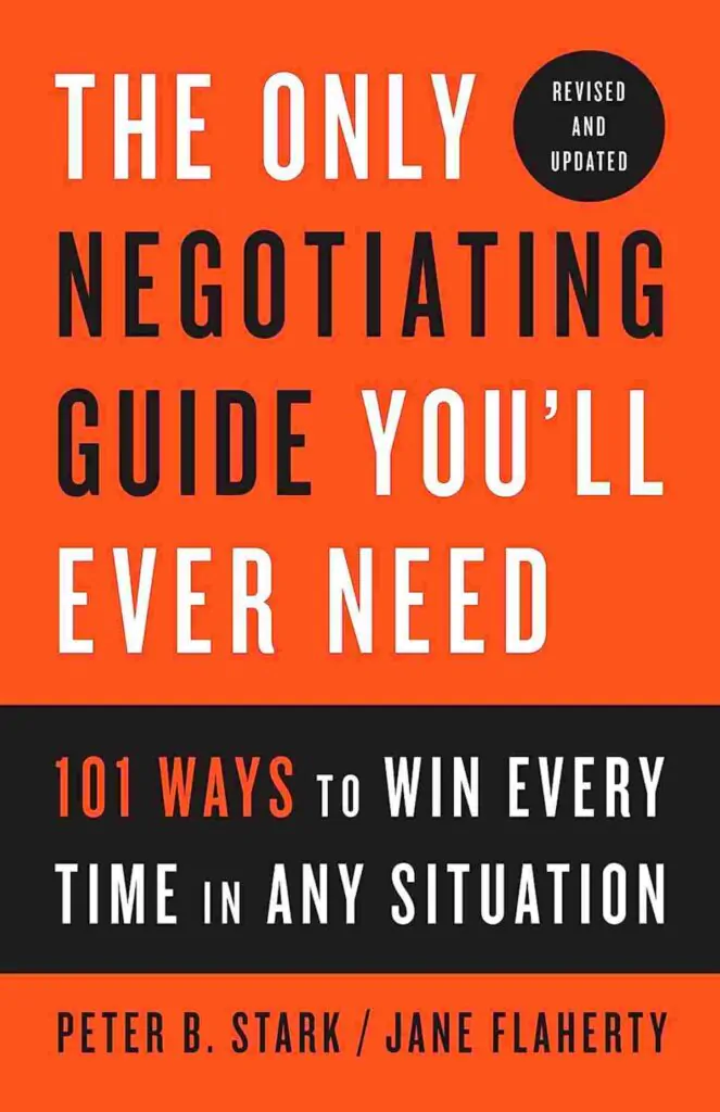 Sampul buku The Only Negotiating Guide You'll Ever Need oleh Peter B. Stark dan Jane Flaherty