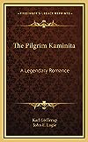 Il pellegrino Kaminita: una storia d'amore leggendaria